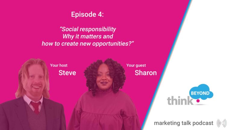 Marketing Talk Podcast - Social responsibility - Why it matters and how to create new opportunities